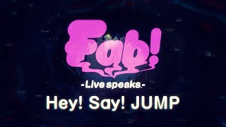 Hey! Say! JUMP Fab! Live speaks.DVD/ブルーレイ - アイドル